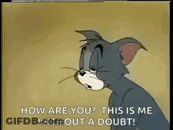A Cartoon Cat Is Saying `` How Are You ? This Is Me Without A Doubt '' . GIF