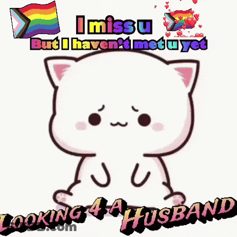 A Cartoon Cat Laying Down With The Words I Miss U But I Haven T Met U Yet Looking 4 A Husband GIF