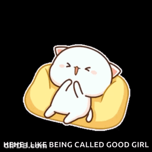 A Cartoon Cat Laying On A Yellow Pillow With The Words " I Like Being Called Good Girl " Below It GIF