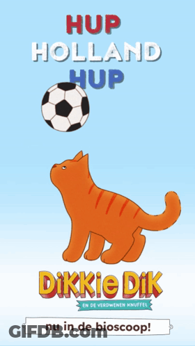 A Cartoon Cat Playing With A Soccer Ball On Its Head With The Words Hup Holland Hup Dikkie Dik Nu In De Bioscoop GIF
