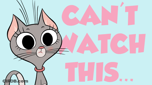 A Cartoon Cat Says " Can 'T Watch This " GIF