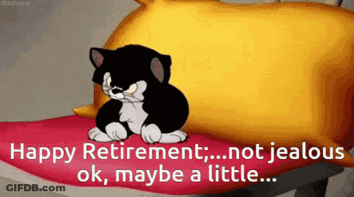 A Cartoon Cat Sits On A Bed With The Words Happy Retirement Not Jealous Ok Maybe A Little Written Below It GIF