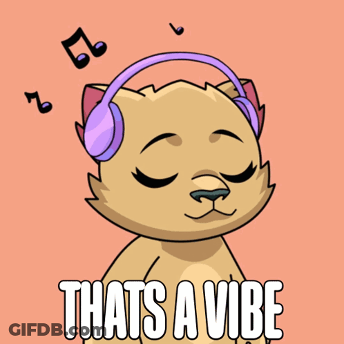 A Cartoon Cat Wearing Headphones With The Words Thats A Vibe Below It GIF
