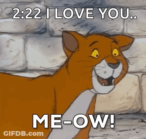A Cartoon Cat With The Words 2:22 I Love You Me-Ow GIF