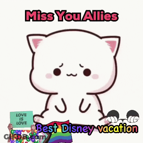 A Cartoon Cat With The Words Miss You Allies Best Disney Vacation On It GIF