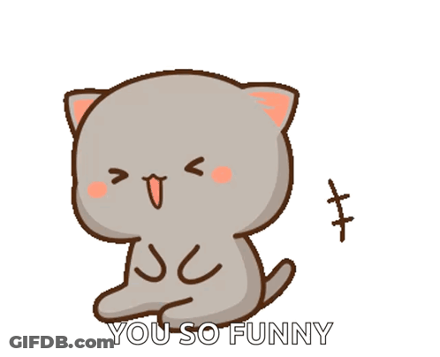 Cartoon Cat Saying You So Funny GIF