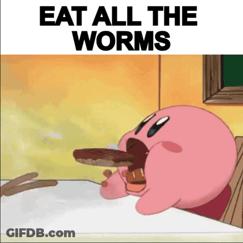 A Cartoon Character Eating A Piece Of Food With The Words Eat All The Worms Above Him GIF