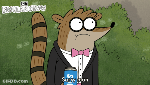 A Cartoon Character From Cn Regular Show Is Holding A Can Of Soda And Saying Sorry Man GIF