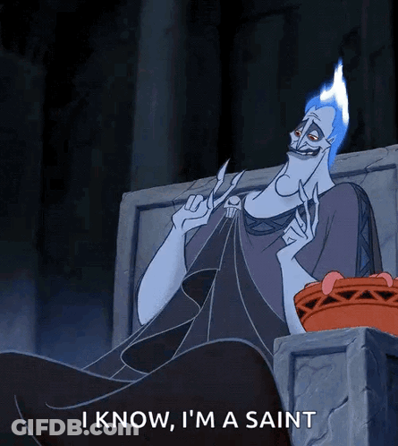A Cartoon Character From Hercules Is Sitting On A Throne And Says I Know I 'M A Saint GIF