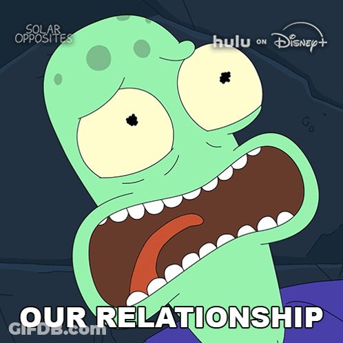 A Cartoon Character From Solar Opposites Says " Our Relationship " In Front Of His Mouth GIF