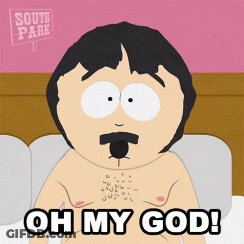 A Cartoon Character From South Park Has A Mustache And Says " Oh My God " GIF