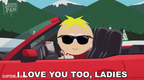 A Cartoon Character From South Park Is Driving A Red Car And Saying " I Love You Too Ladies " GIF