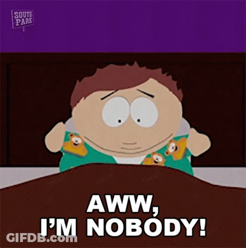 A Cartoon Character From South Park Is Laying In Bed And Says Aww I 'M Nobody GIF