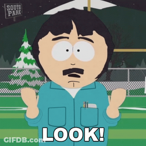 A Cartoon Character From South Park Is Saying Look ! GIF