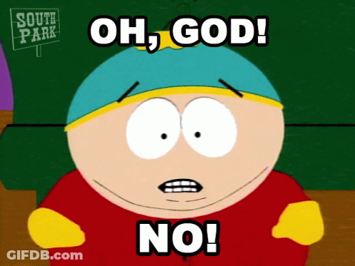 A Cartoon Character From South Park Is Saying Oh God No GIF