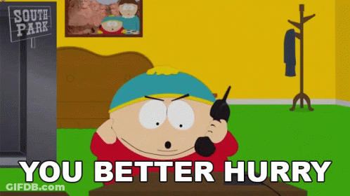 A Cartoon Character From South Park Is Talking On A Phone And Says You Better Hurry GIF