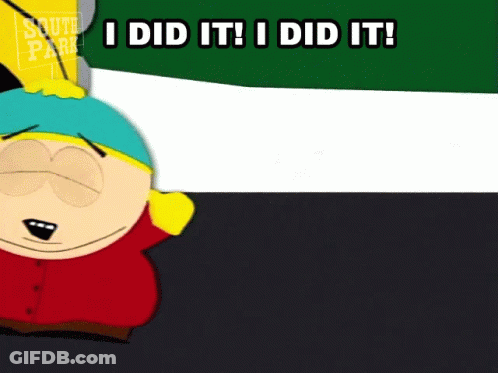 A Cartoon Character From South Park Says I Did It I Did It GIF