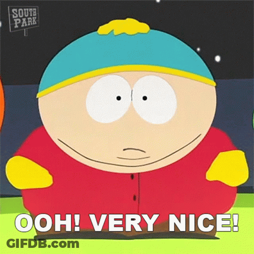 A Cartoon Character From South Park Says " Ooh Very Nice " GIF