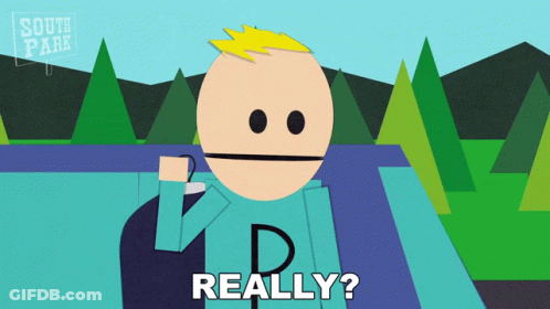 A Cartoon Character From South Park Says " Really " In Front Of Trees GIF