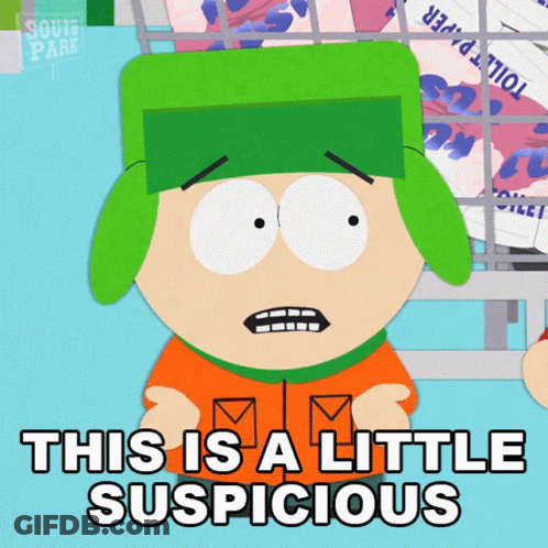 A Cartoon Character From South Park Says That This Is A Little Suspicious GIF