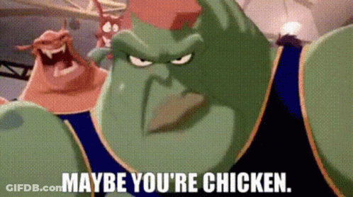 A Cartoon Character From Space Jam Is Saying `` Maybe You 'Re Chicken '' . GIF