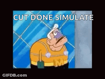 A Cartoon Character From Spongebob Squarepants Is Standing In Front Of A Glass Wall And Says `` Cut Done Simulate '' . GIF