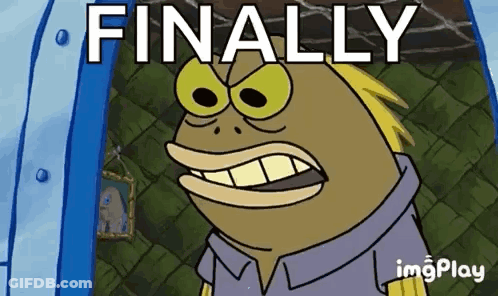 A Cartoon Character From Spongebob Squarepants Says `` Finally '' . GIF