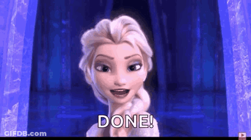 A Cartoon Character From The Movie Frozen Is Saying Done . GIF