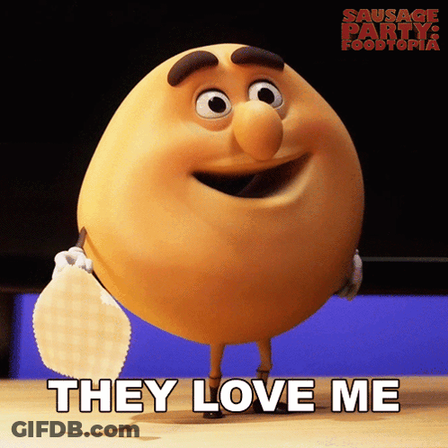 A Cartoon Character From The Movie Sausage Party Foodtopia Says " They Love Me " GIF