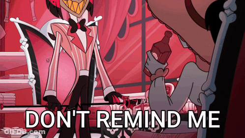 A Cartoon Character Holding A Bottle With The Words " Do N't Remind Me " On The Bottom GIF