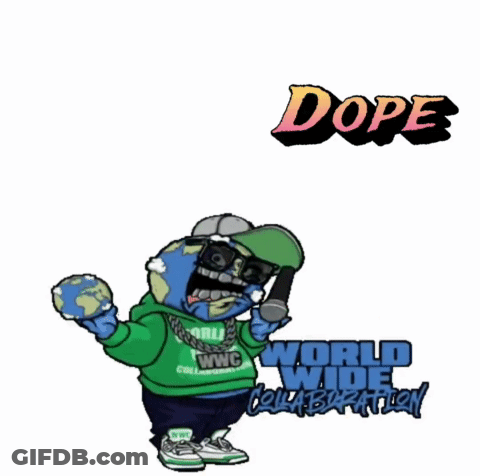 A Cartoon Character Holding A Globe With The Words Dope World Wide Collaboration On The Bottom GIF