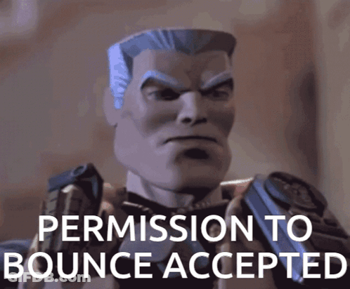 A Cartoon Character Holding A Gun With The Words Permission To Bounce Accepted Below Him GIF