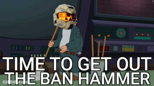 A Cartoon Character Holding A Stick With The Words Time To Get Out The Ban Hammer On It GIF