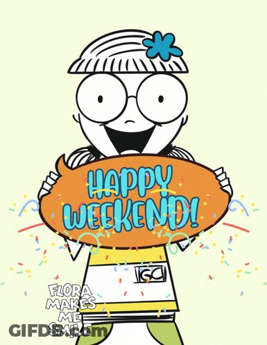 A Cartoon Character Holding An Orange Sign That Says Happy Weekend GIF