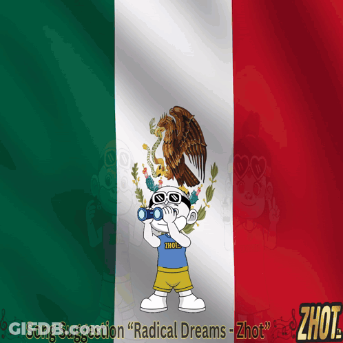 A Cartoon Character Holding Binoculars In Front Of A Mexican Flag And The Words Song Suggestion " Radical Dreams " GIF
