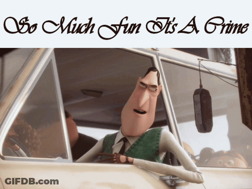 A Cartoon Character In A Car With The Words " So Much Fun It 'S A Crime " GIF