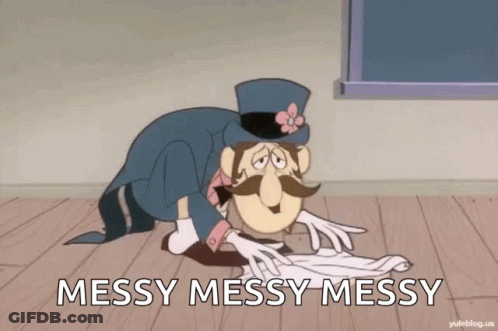 A Cartoon Character Is Cleaning The Floor With The Words Messy Messy Messy Above Him GIF