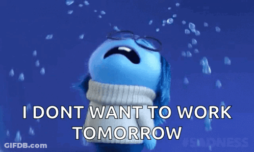 A Cartoon Character Is Crying And Says I Dont Want To Work Tomorrow . GIF