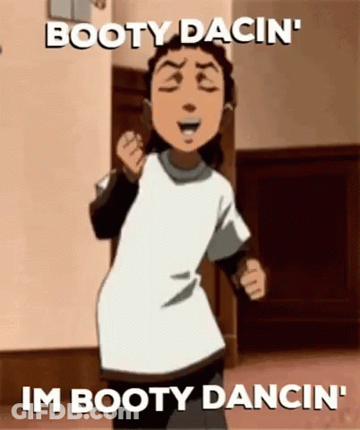 A Cartoon Character Is Dancing In A Hallway With The Words `` Booty Dacin ' Im Booty Dancin ' '' GIF
