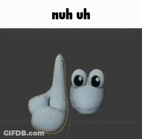 A Cartoon Character Is Giving A Thumbs Up With The Words Nuh Uh Above It GIF