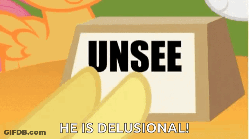 A Cartoon Character Is Holding A Card That Says Unsee He Is Delusional GIF