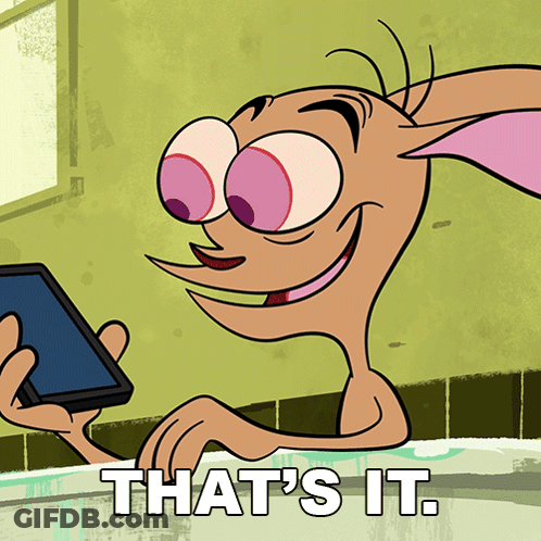 A Cartoon Character Is Holding A Cell Phone With The Words That 'S It Below Him GIF