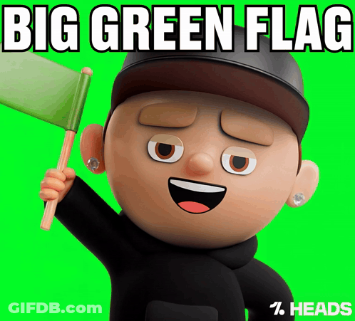 A Cartoon Character Is Holding A Green Flag With The Words Big Green Flag Above Him GIF