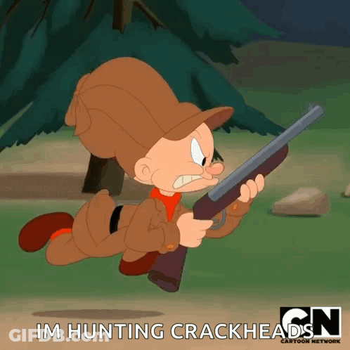 A Cartoon Character Is Holding A Gun And Saying `` Im Hunting Crackheads '' GIF