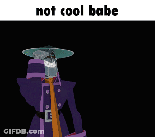 A Cartoon Character Is Holding A Gun With The Words Not Cool Babe Below It GIF
