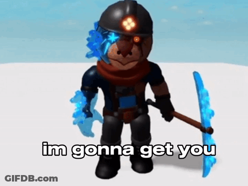 A Cartoon Character Is Holding A Shovel And The Words `` Im Gonna Get You '' . GIF