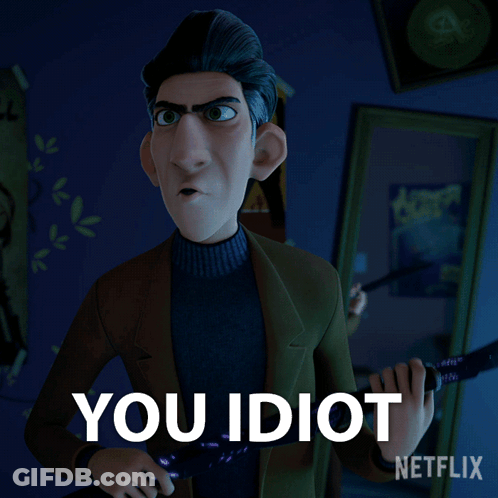 A Cartoon Character Is Holding A Sword And Says " You Idiot " On The Bottom GIF