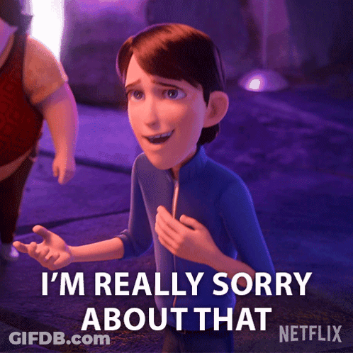 Cartoon Saying I'm Sorry About That Netflix GIF