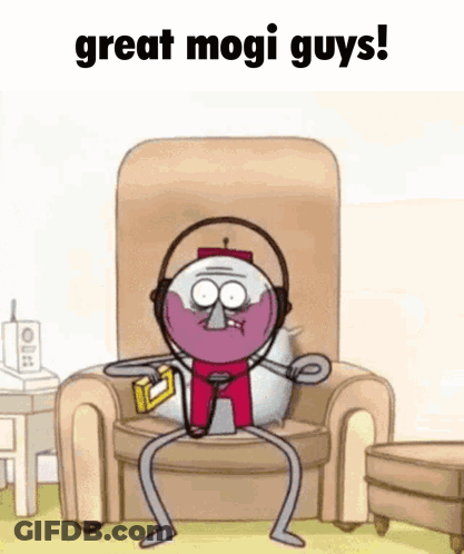A Cartoon Character Is Sitting In A Chair With The Words Great Mogi Guys Written Above Him GIF