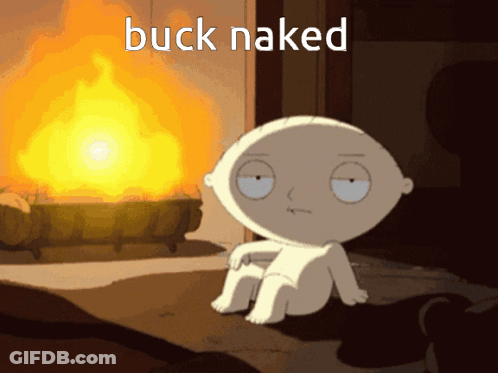 A Cartoon Character Is Sitting In Front Of A Fire With The Words Buck Naked Below Him GIF